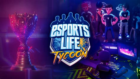 Esports Life Tycoon Cheats for Nintendo Switch .